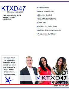 KTXD47 Online / Media Kit[removed]Dallas Parkway, Ste 100 Addison, TX[removed]9900