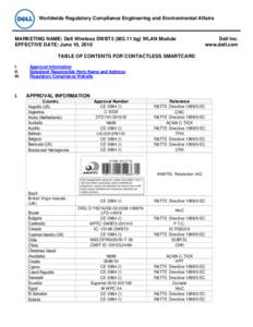 Worldwide Regulatory Compliance Engineering and Environmental Affairs  MARKETING NAME: Dell Wireless DWBT3[removed]bg) WLAN Module EFFECTIVE DATE: June 10, 2010  Dell Inc.