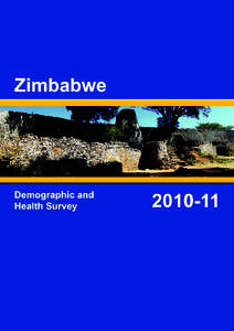 Zimbabwe Demographic and Health SurveyZimbabwe National Statistics Agency Harare, Zimbabwe