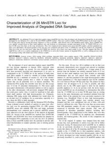 J Forensic Sci, January 2008, Vol. 53, No. 1 doi: [removed]j[removed]00595.x Available online at: www.blackwell-synergy.com Carolyn R. Hill, M.S.; Margaret C. Kline, M.S.; Michael D. Coble,  Ph.D.; and John M. But