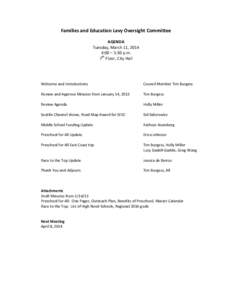 Families and Education Levy Oversight Committee AGENDA Tuesday, March 11, 2014 4:00 – 5:30 p.m. 7th Floor, City Hall