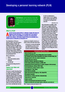 Developing a personal learning network (PLN)  Ruth Buchanan, teacher librarian at Colo High School, shares her experiences for setting up and developing a personal learning network. It takes time to set up but is well wo