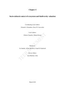 Chapter 4  Socio-cultural context of ecosystem and biodiversity valuation Coordinating Lead Authors: Eduardo S. Brondízio, Franz W. Gatzweiler