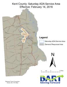 Kent County: Saturday ADA Service Area Effective: February 14, 2016 Legend Saturday ADA Service Area Demand Response Area