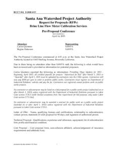 MEETING SUMMARY  Santa Ana Watershed Project Authority Request for Proposals (RFPs) Brine Line Flow Meter Calibration Services Pre-Proposal Conference