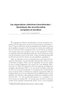 Les négociations collectives transnationales : dynamiques des accords-cadres européens et mondiaux Isabel da COSTA et Udo REHFELDT 1  L