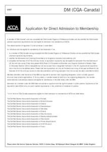 DM (CGA–Canada[removed]Application for Direct Admission to Membership A member of CGA-Canada* who has completed the CGA-Canada Program of Professional Studies and has satisfied the CGA-Canada