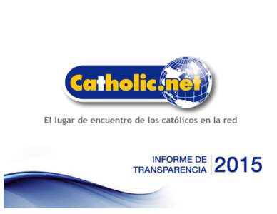 ¿Cuánto cuesta Catholic.net? FLUJO DE EFECTIVO 2015 Saldo Inicial Ingresos Donativos Mayores Campañas Mensuales
