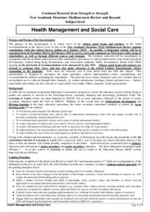 Continual Renewal from Strength to Strength New Academic Structure Medium-term Review and Beyond Subject-level Health Management and Social Care Purpose and Design of the Questionnaire