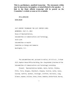 This is a preliminary, unedited transcript. The statements within may be inaccurate, incomplete, or misattributed to the speaker. A link to the final, official transcript will be posted on the Committee’s website as so