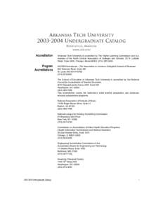 ARKANSAS TECH UNIVERSITY[removed]UNDERGRADUATE CATALOG RUSSELLVILLE, ARKANSAS WWW.ATU.EDU  Accreditation