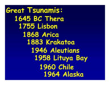 Microsoft PowerPoint - dengler 2_great_tsunamis.ppt