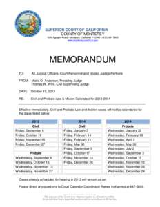 SUPERIOR COURT OF CALIFORNIA COUNTY OF MONTEREY 1200 Aguajito Road • Monterey, California • 93940 • ([removed]www.monterey.courts.ca.gov  MEMORANDUM