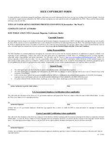 IEEE COPYRIGHT FORM To ensure uniformity of treatment among all contributors, other forms may not be substituted for this form, nor may any wording of the form be changed. This form is intended for original material subm