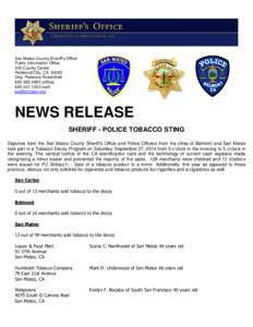 San Mateo County Sheriff’s Office Public Information Office 400 County Center Redwood City, CA[removed]Dep. Rebecca Rosenblatt[removed]office)