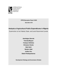 IFPRI Discussion Paper[removed]December 2014 Analysis of Agricultural Public Expenditures in Nigeria Examination at the Federal, State, and Local Government Levels