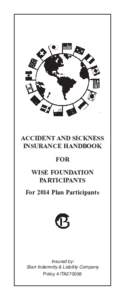 ACCIDENT AND SICKNESS INSURANCE HANDBOOK FOR WISE FOUNDATION PARTICIPANTS For 20