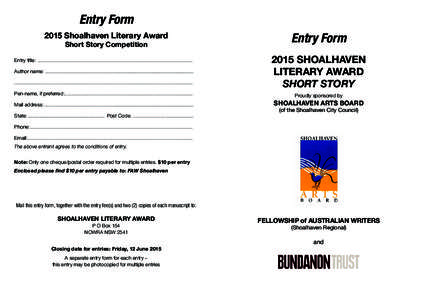 Entry Form 2015 Shoalhaven Literary Award Short Story Competition Entry title: .............................................................................................................................................