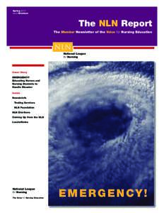 Spring 2013 Issue Nineteen The NLN Report The Member Newsletter of the Voice for Nursing Education