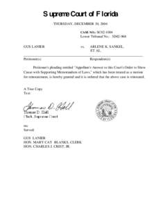 Supreme Court of Florida THURSDAY, DECEMBER 30, 2004 CASE NO.: SC02-1004 Lower Tribunal No.: 3D02-968 GUS LANIER
