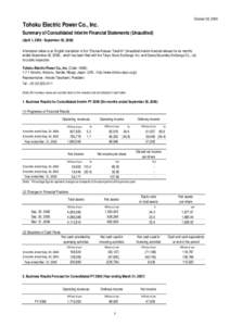 October 30, 2006  Tohoku Electric Power Co., Inc. Summary of Consolidated Interim Financial Statements (Unaudited) (April 1, September 30, 2006) Information below is an English translation of the 