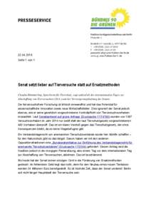 Seite 1 von 1 Senat setzt lieber auf Tierversuche statt auf Ersatzmethoden Claudia Hämmerling, Sprecherin für Tierschutz, sagt anlässlich des internationalen Tages zur Abschaffung von Tierversuchen (24.4.) 