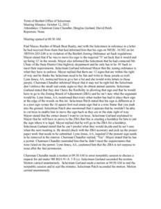 Town of Bartlett Office of Selectmen Meeting Minutes: October 12, 2012 Attendance: Chairman Gene Chandler, Douglas Garland, David Patch Reporters: None Meeting opened at 08:30 AM. Paul Mayer, Realtor of Black Bear Realty