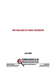 THE COLLEGE OF 2020: STUDENTS  June 2009 Martin Van Der Werf Director, Chronicle Research Services