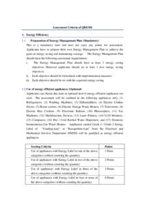 Assessment Criteria of QREMS 1. Energy Efficiency 1.1 Preparation of Energy Management Plan (Mandatory) This is a mandatory item and does not carry any points for assessment.