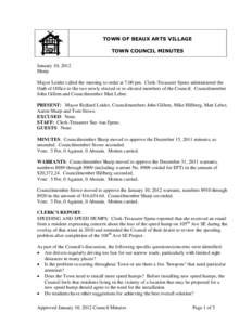 TOWN OF BEAUX ARTS VILLAGE TOWN COUNCIL MINUTES January 10, 2012 Sharp Mayor Leider called the meeting to order at 7:00 pm. Clerk-Treasurer Spens administered the Oath of Office to the two newly elected or re-elected mem