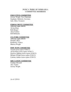 PONCA TRIBE OF NEBRASKA COMMITTEE MEMBERS EXECUTIVE COMMITTEE Jeremy Wright, Vice Chairman Stephanie Slobotski, Secretary Judy Allen, Treasurer