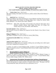 REGULAR CITY COUNCIL MEETING MINUTES 2:00 P.M., Monday, February 28, 2011 City Council Chambers, Legislative Building, 745 Fourth Street, Sparks, Nevada 1. *Call to Order (Time: 2:02:27 p.m.) The regular meeting of the S