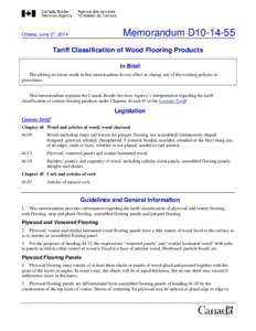 Memorandum D10[removed]Ottawa, June 27, 2014 Tariff Classification of Wood Flooring Products In Brief