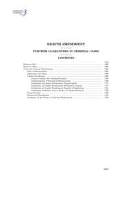 EIGHTH AMENDMENT FURTHER GUARANTEES IN CRIMINAL CASES CONTENTS Page  Excessive Bail ............................................................................................................................