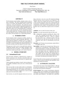 THE TILT INTONATION MODEL Paul Taylor Centre for Speech Technology Research, University of Edinburgh, 80 South Bridge, Edinburgh EH1 1HN, UK http://www.cstr.ed.ac.uk [removed]