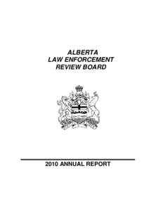 ALBERTA LAW ENFORCEMENT REVIEW BOARD 2010 ANNUAL REPORT