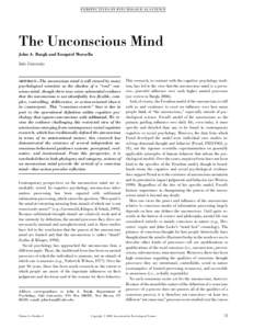 P ERS PE CT IVE S ON PS YC HOLOGIC AL SC IENC E  The Unconscious Mind John A. Bargh and Ezequiel Morsella Yale University