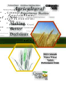 Technical Report 2016 Wheat Field Days Edition  Ag ricultural Experiment Station
