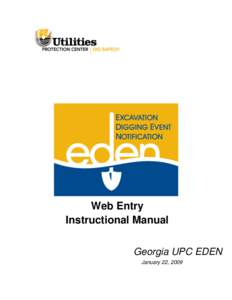 Web Entry Instructional Manual Georgia UPC EDEN January 22, 2009  Table of Contents—(CTRL and click on any topic to go to the correct page)