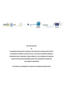 JOINT DECLARATION BY THE EUROPEAN ASSOCIATION OF RESEARCH AND TECHNOLOGY ORGANISATIONS (EARTO), THE EUROPEAN UNIVERSITY ASSOCIATION (EUA), THE LEAGUE OF EUROPEAN RESEARCH UNIVERSITIES (LERU), NORDFORSK, SCIENCE EUROPE (S