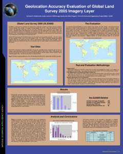 Geolocation Accuracy Evaluation of Global Land Survey 2005 Imagery Layer By David A. Kohlbrenner, under contract to NGA Image Quality and Utility Program / Civil and Commercial Applications Project (NIQU / CCAP) Global L