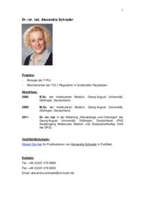 1  Dr. rer. nat. Alexandra Schrader Projekte: -