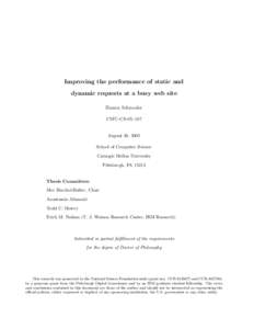 Improving the performance of static and dynamic requests at a busy web site Bianca Schroeder CMU-CS[removed]August 30, 2005