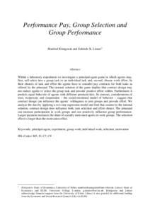 Performance Pay, Group Selection and Group Performance Manfred Königstein and Gabriele K. Lünser 1 Abstract Within a laboratory experiment we investigate a principal-agent game in which agents may,