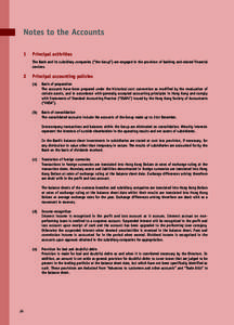 Notes to the Accounts 1 Principal activities The Bank and its subsidiary companies (“the Group”) are engaged in the provision of banking and related financial services.