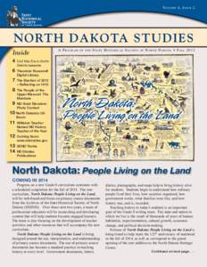 States of the United States / Sioux / Lakota people / Dakota Territory / Standing Rock Indian Reservation / Fort Berthold Indian Reservation / South Dakota / Outline of North Dakota / Geography of North Dakota / North Dakota / Bismarck–Mandan