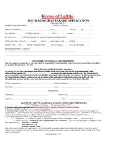 Krewe of Lafitte 2014 MARDI GRAS PARADE APPLICATION (PLEASE PRINT) NAME OF ORGANIZATION: ______________________________ CONTACT PERSON: _____________________________ MAILING ADDRESS: __________________________________ CI