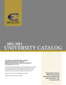 [removed]UNIVERSITY CATALOG THIS CATALOG IS FOR INFORMATIONAL PURPOSES AND DOES NOT CONSTITUTE A CONTRACT. MATERIAL INCLUDED HEREIN IS BASED ON INFORMATION