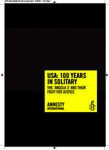 3573_USA_Angola3_CD_print_U_Layout copy[removed]:46 Page 1  USA: 100 YEARS IN SOLITARY THE ‘ANGOLA 3’ AND THEIR FIGHT FOR JUSTICE