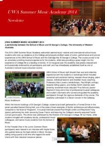 UWA Summer Music Academy 2014 Newsletter UWA SUMMER MUSIC ACADEMY 2014 a partnership between the School of Music and St George’s College, The University of Western Australia.